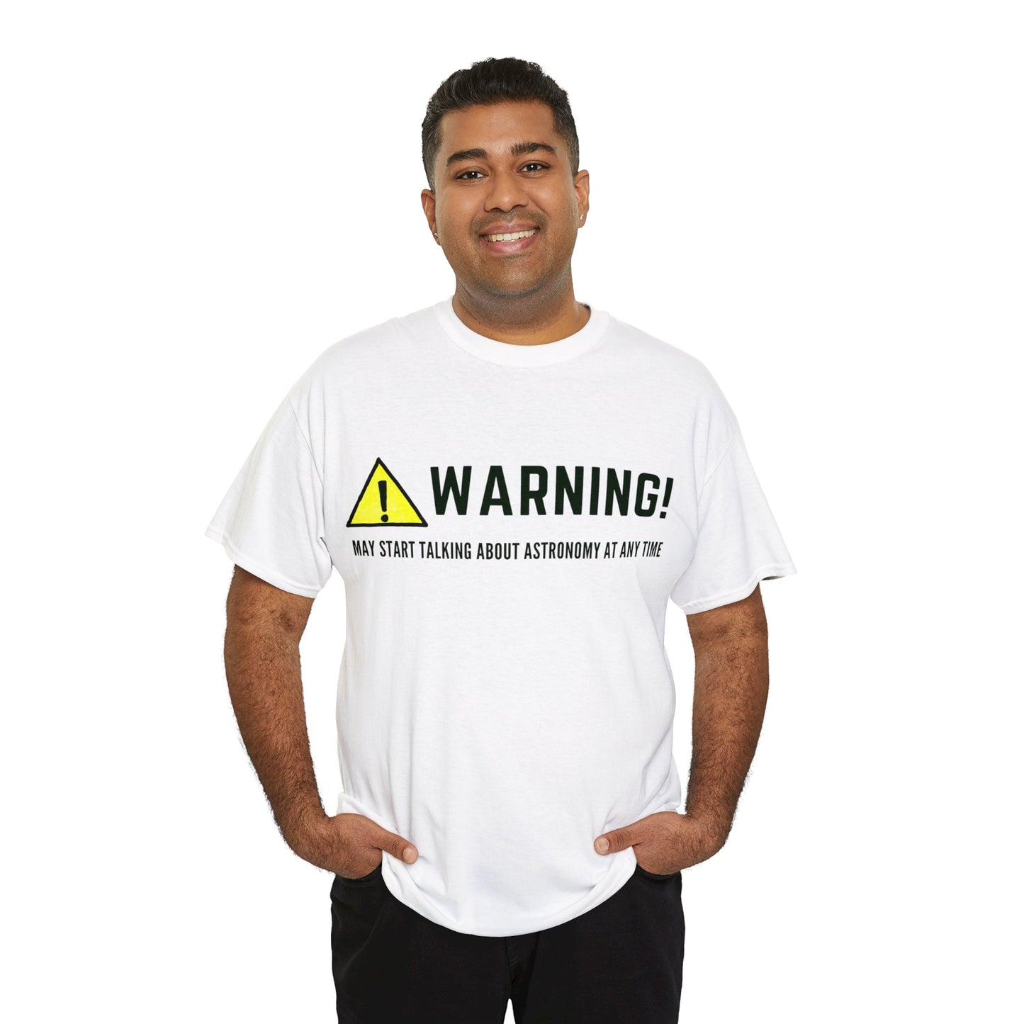 Astronomy Warning Unisex Tshirt