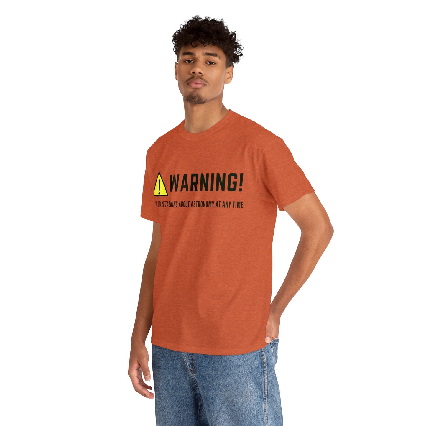 Astronomy Warning Unisex Tshirt